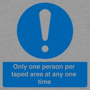 Only one person per taped area at any one time